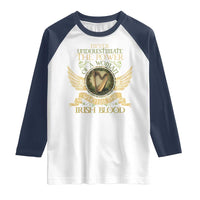 Never Underestimate The Power Of Irish Women Raglan Shirt