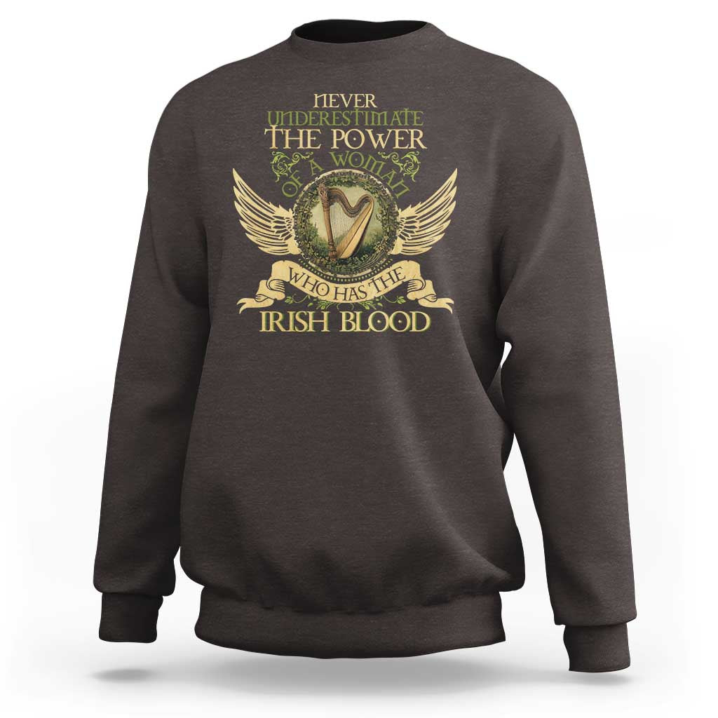 Never Underestimate The Power Of Irish Women Sweatshirt