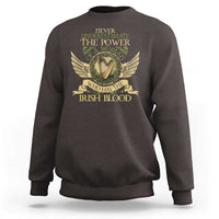 Never Underestimate The Power Of Irish Women Sweatshirt