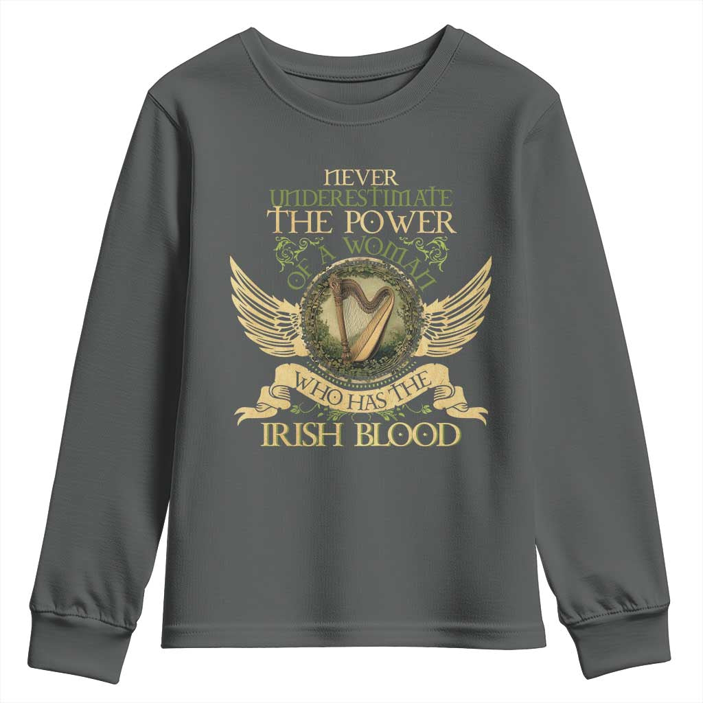 Never Underestimate The Power Of Irish Women Youth Sweatshirt