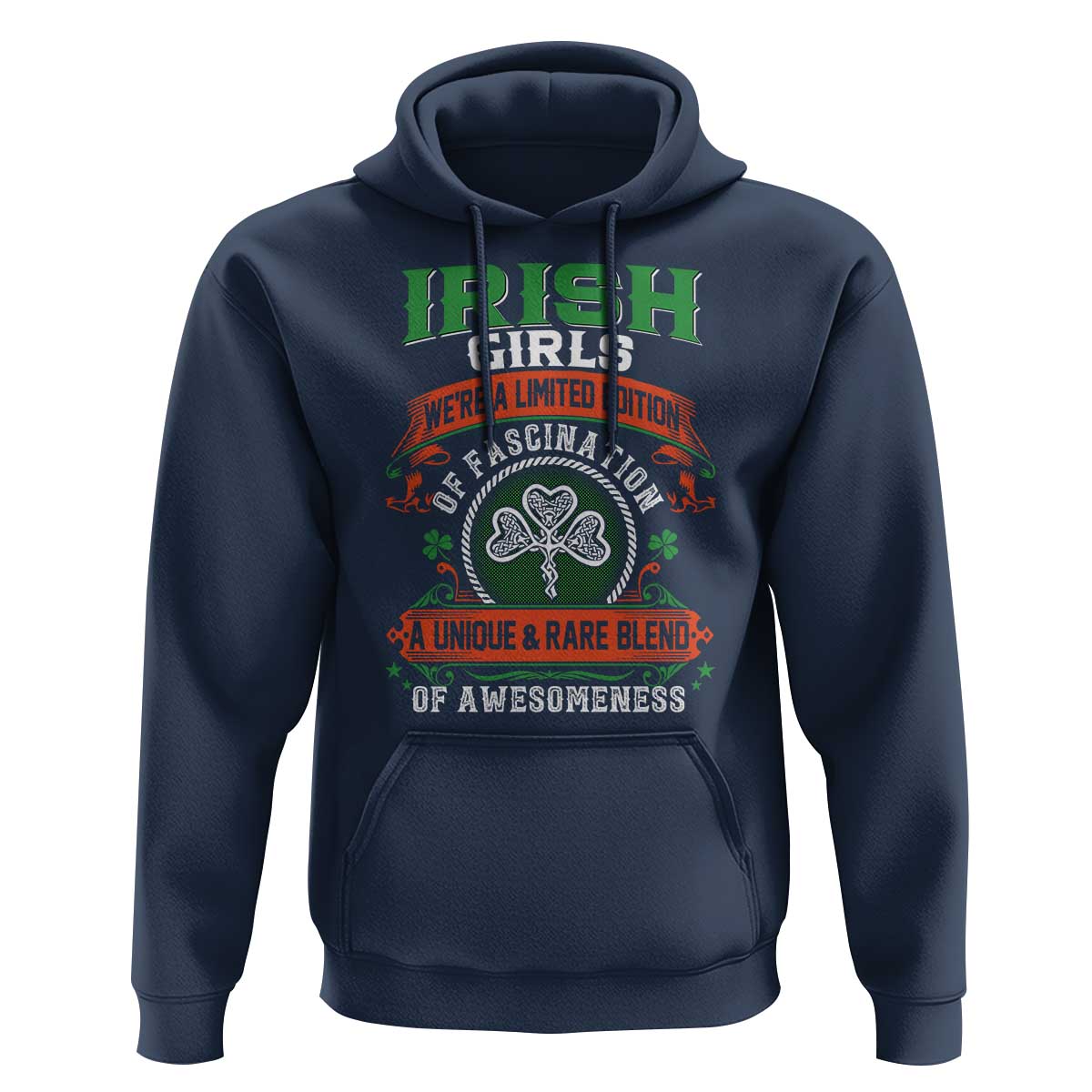 Irish Girls Hoodie We're A Limited Edition Of Fascination A Unique Rare Blend Of Awesomeness