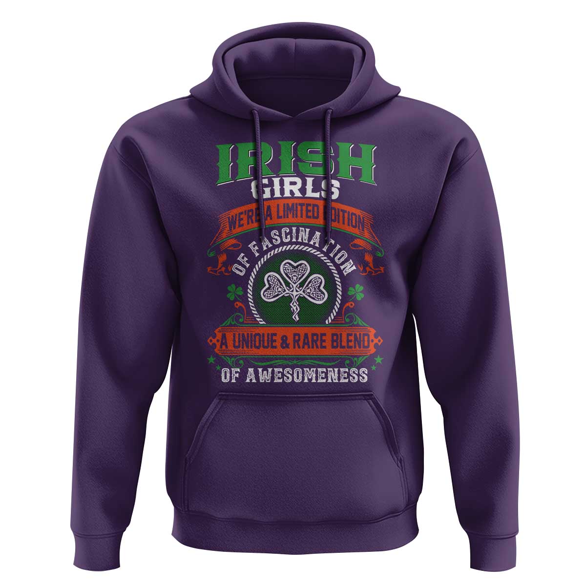 Irish Girls Hoodie We're A Limited Edition Of Fascination A Unique Rare Blend Of Awesomeness