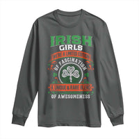 Irish Girls Long Sleeve Shirt We're A Limited Edition Of Fascination A Unique Rare Blend Of Awesomeness