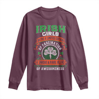 Irish Girls Long Sleeve Shirt We're A Limited Edition Of Fascination A Unique Rare Blend Of Awesomeness