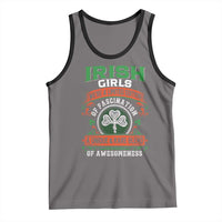 Irish Girls Tank Top We're A Limited Edition Of Fascination A Unique Rare Blend Of Awesomeness