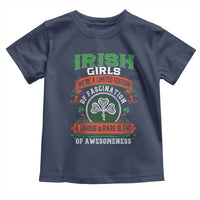Irish Girls Toddler T Shirt We're A Limited Edition Of Fascination A Unique Rare Blend Of Awesomeness