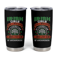 Irish Girls Tumbler Cup We're A Limited Edition Of Fascination A Unique Rare Blend Of Awesomeness