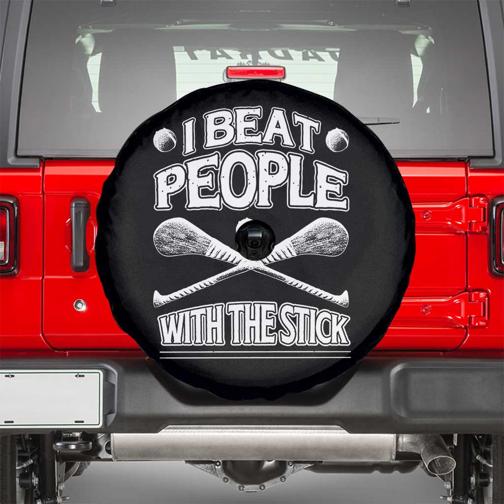 Funny Irish Hurling Spare Tire Cover I Beat People With a Stick
