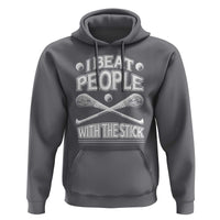 Funny Irish Hurling Hoodie I Beat People With a Stick