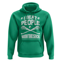 Funny Irish Hurling Hoodie I Beat People With a Stick