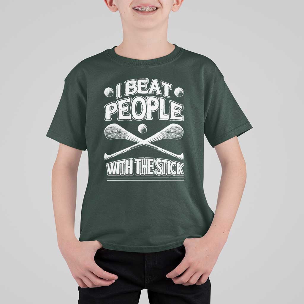 Funny Irish Hurling T Shirt For Kid I Beat People With a Stick
