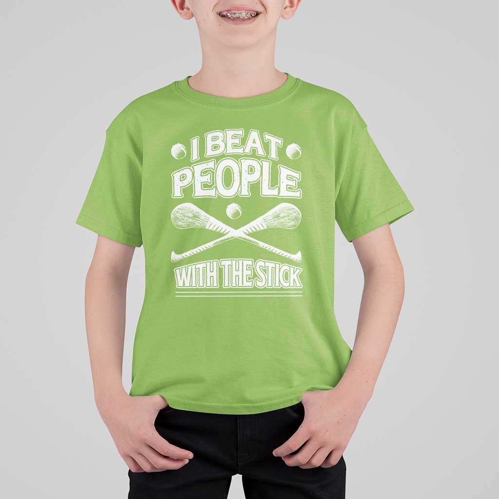 Funny Irish Hurling T Shirt For Kid I Beat People With a Stick