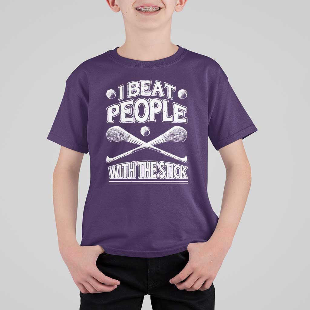 Funny Irish Hurling T Shirt For Kid I Beat People With a Stick