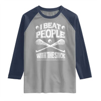 Funny Irish Hurling Raglan Shirt I Beat People With a Stick