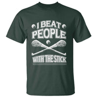 Funny Irish Hurling T Shirt I Beat People With a Stick