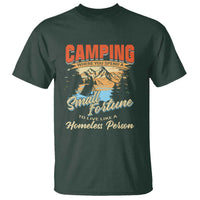Camping T Shirt Where You Spend A Small Fortune To Live Like A Homeless Person - Wonder Print Shop