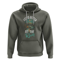 Camping Lover Hoodie Life Is Better At The River - Wonder Print Shop