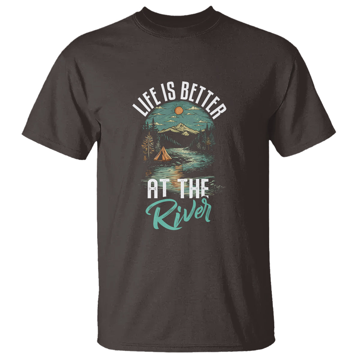Camping Lover T Shirt Life Is Better At The River - Wonder Print Shop