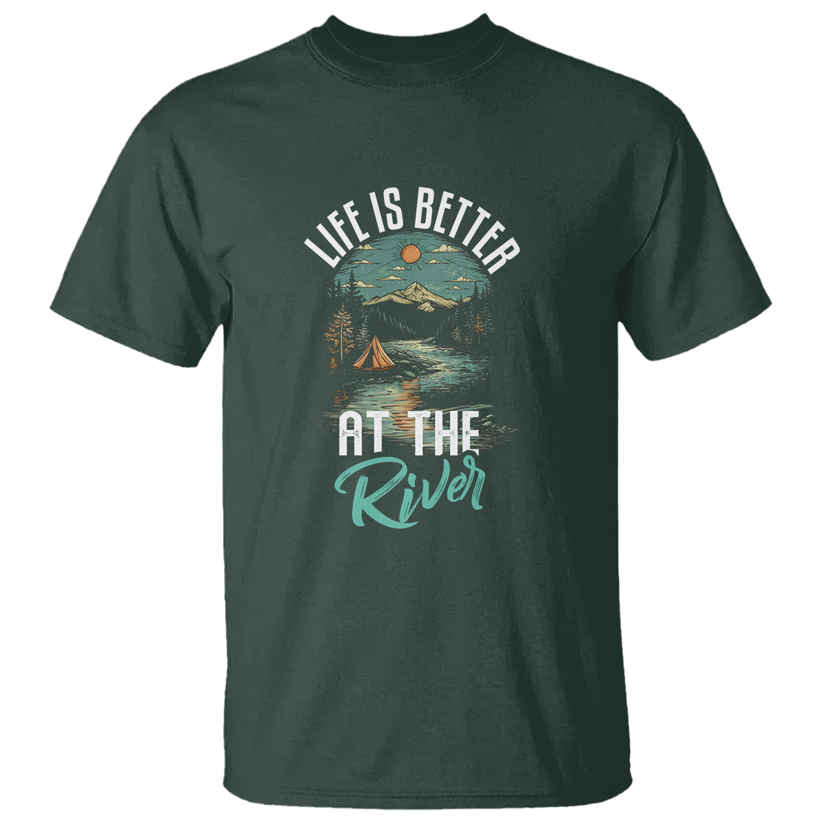 Camping Lover T Shirt Life Is Better At The River - Wonder Print Shop