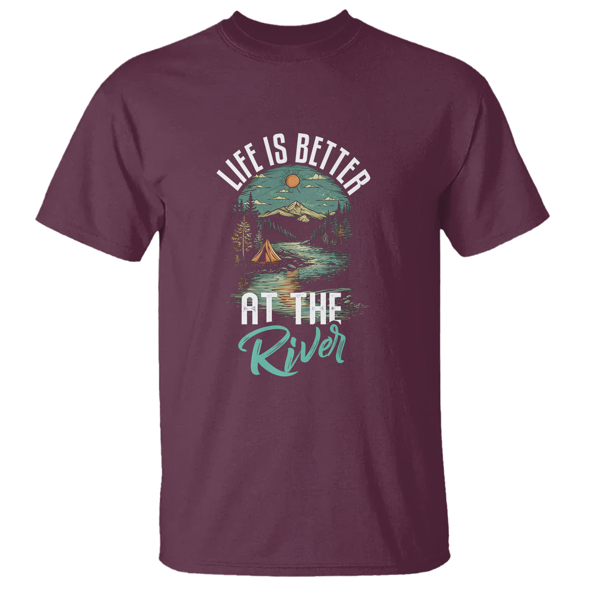 Camping Lover T Shirt Life Is Better At The River - Wonder Print Shop