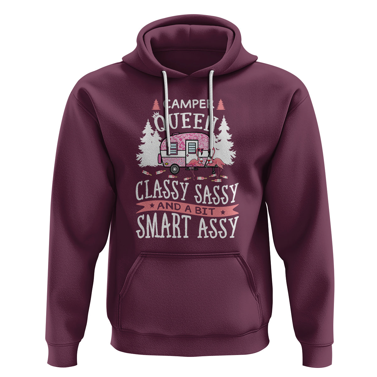 Funny Camping Hoodie Camper Queen Classy Sassy And A Bit Smart Assy Flamingo - Wonder Print Shop
