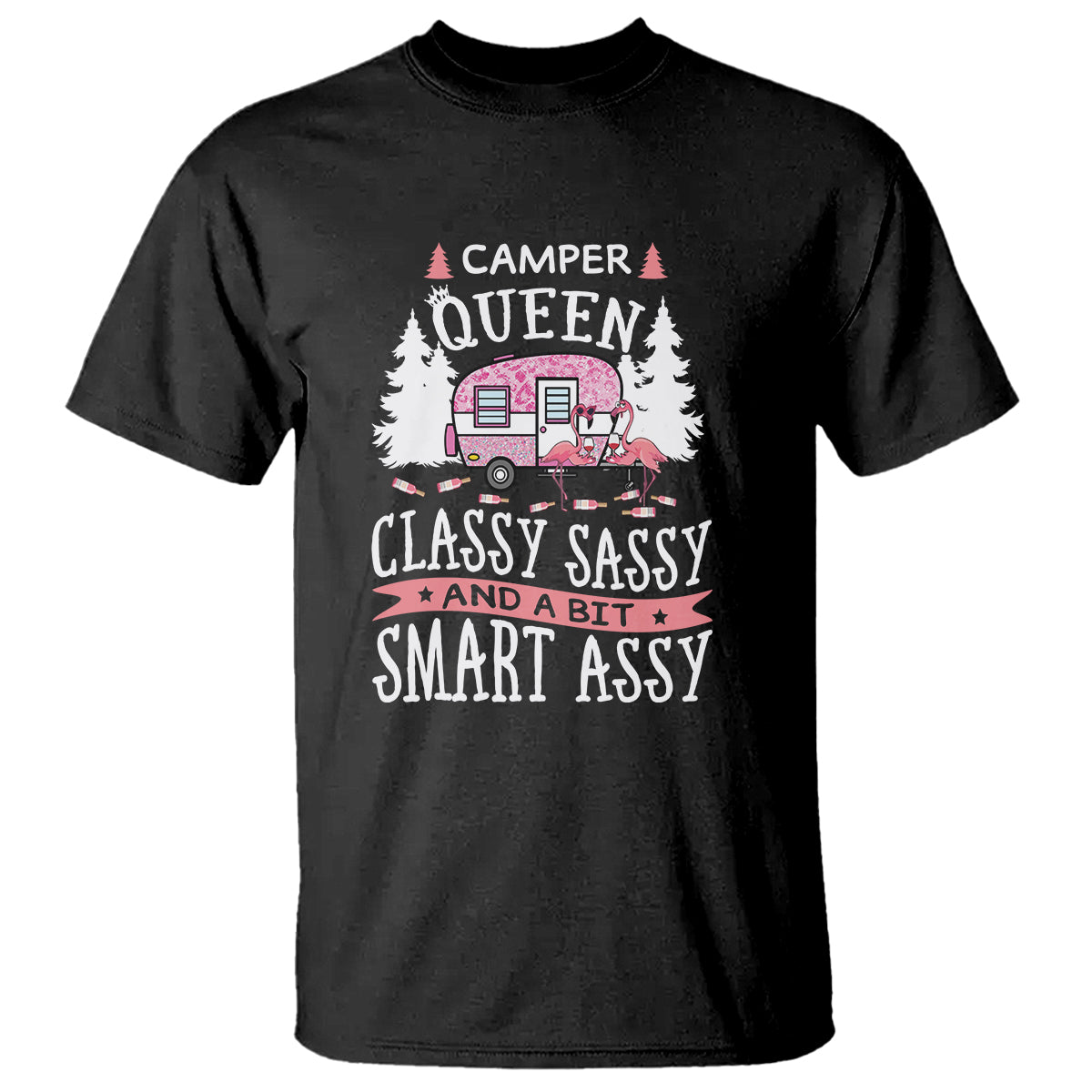 Funny Camping T Shirt Camper Queen Classy Sassy And A Bit Smart Assy Flamingo - Wonder Print Shop