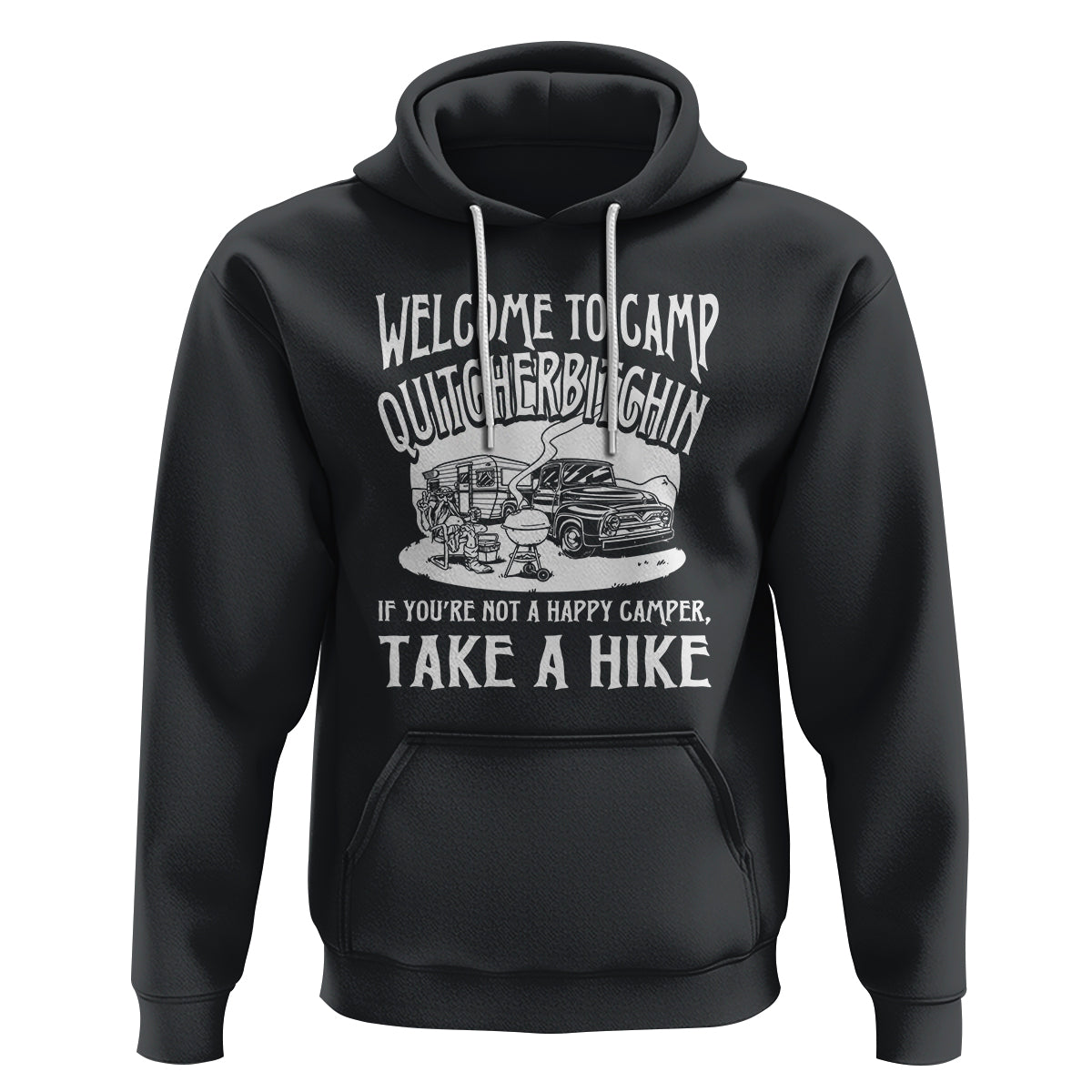 Camping Hoodie Welcome To Camp Quitcherbitchin BBQ Campfire Motorhome - Wonder Print Shop