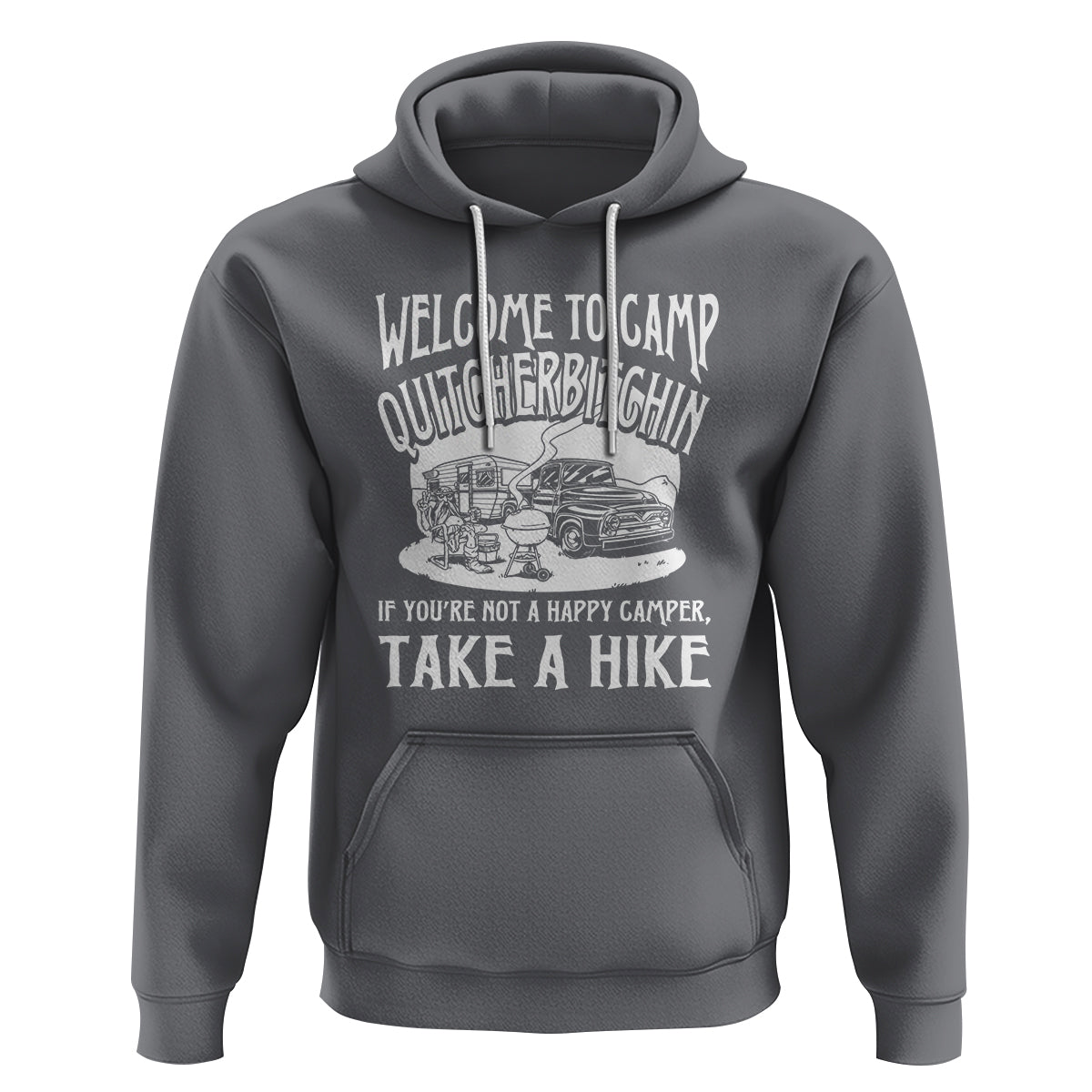 Camping Hoodie Welcome To Camp Quitcherbitchin BBQ Campfire Motorhome - Wonder Print Shop