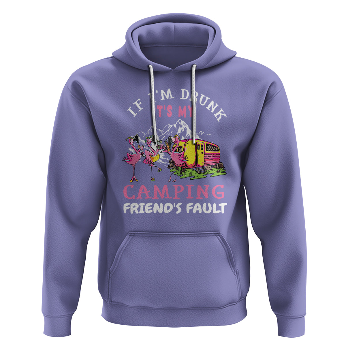 Camping Beer Lover Hoodie If I'm Drunk It's My Camping Friend's Fault Funny Flamingo - Wonder Print Shop
