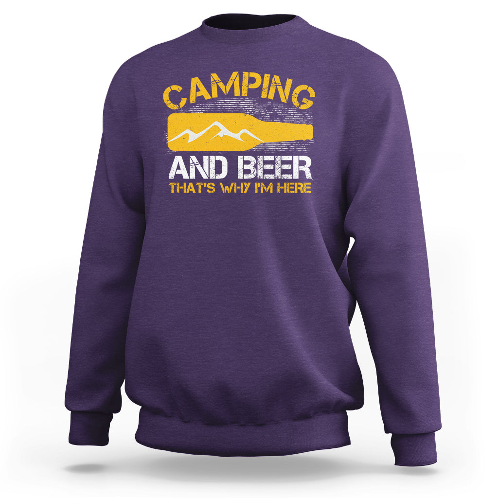 Camping And Beer That's Why I'm Here Drinking Sweatshirt - Wonder Print Shop