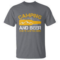 Camping And Beer That's Why I'm Here Drinking T Shirt - Wonder Print Shop