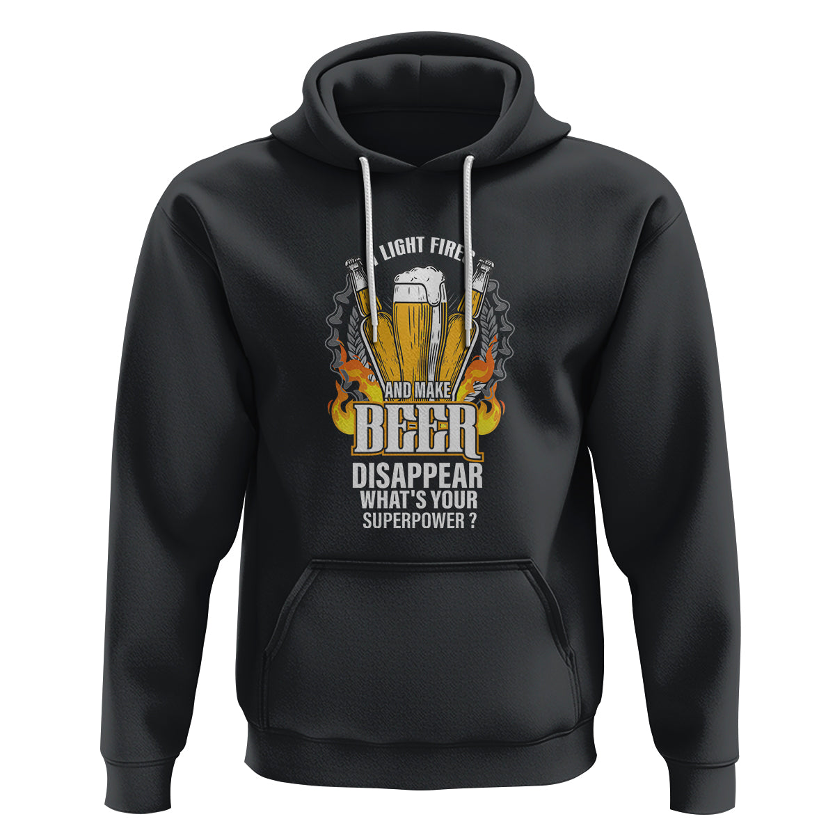 Camping Hoodie I Light Fires And Make Beer Disappear What's Your Superpower - Wonder Print Shop