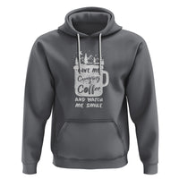 Give Me Camping And Coffee Watch Me Smile Hoodie - Wonder Print Shop
