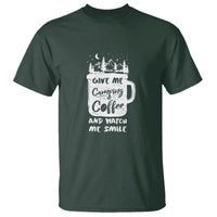 Give Me Camping And Coffee Watch Me Smile T Shirt - Wonder Print Shop