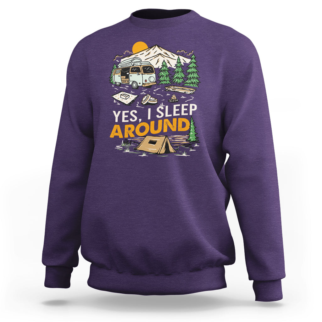 Camping Sweatshirt Yep I Sleep Around Campers - Wonder Print Shop