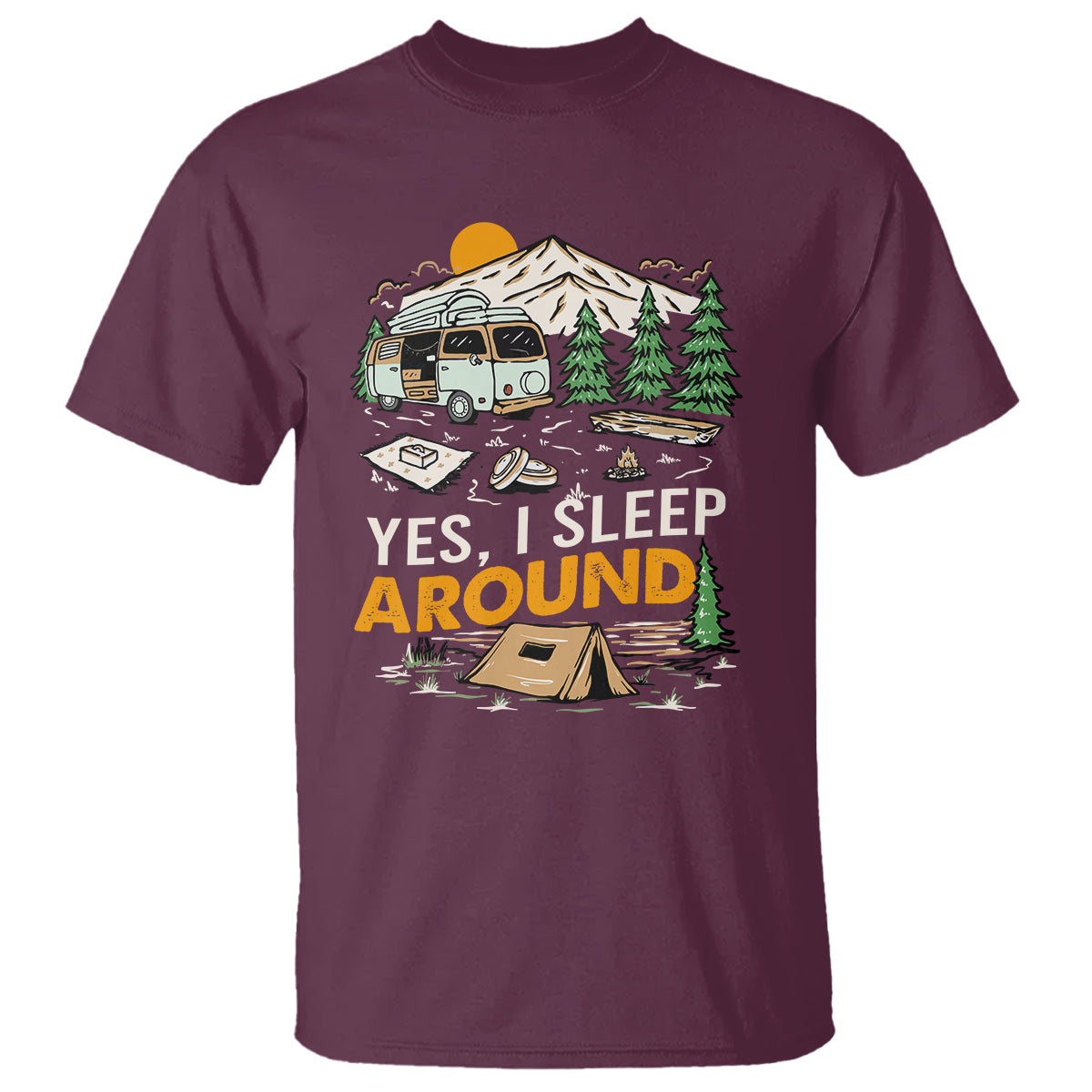 Camping T Shirt Yep I Sleep Around Campers - Wonder Print Shop