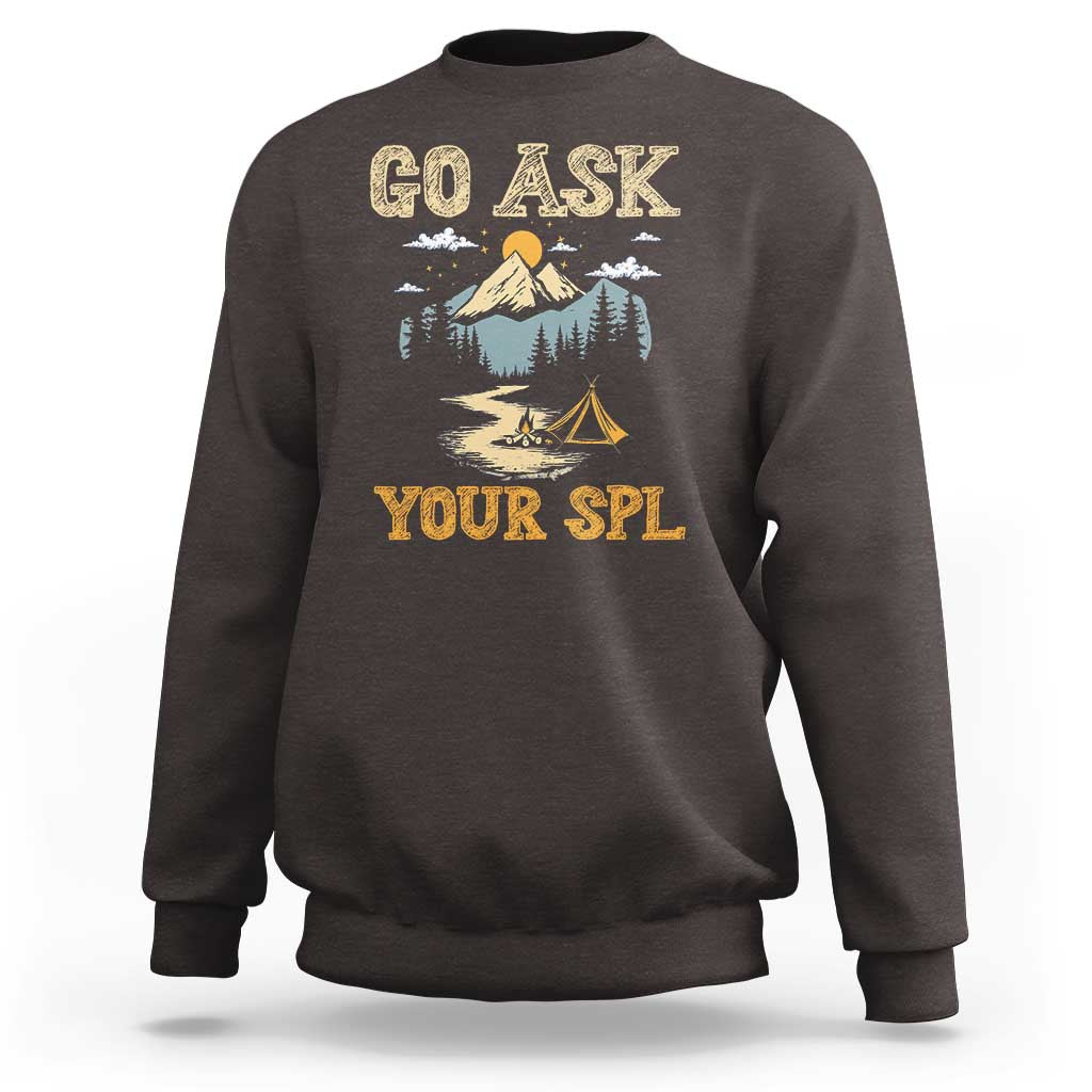 Scouting Sweatshirt Go Ask Your SPL - Wonder Print Shop