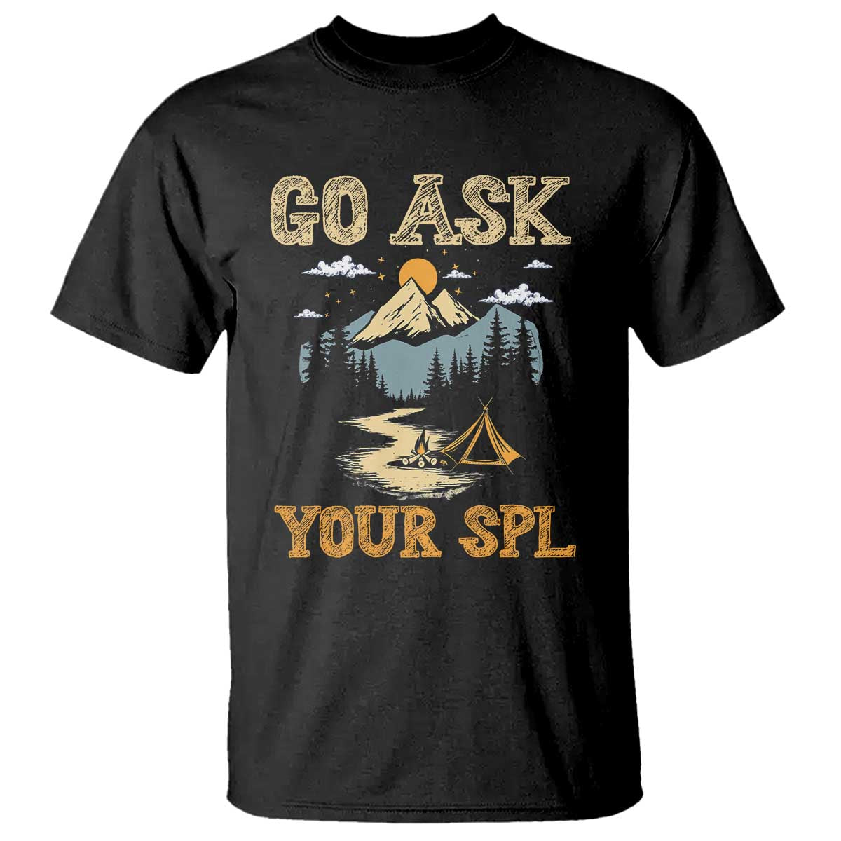 Scouting T Shirt Go Ask Your SPL - Wonder Print Shop