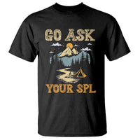 Scouting T Shirt Go Ask Your SPL - Wonder Print Shop