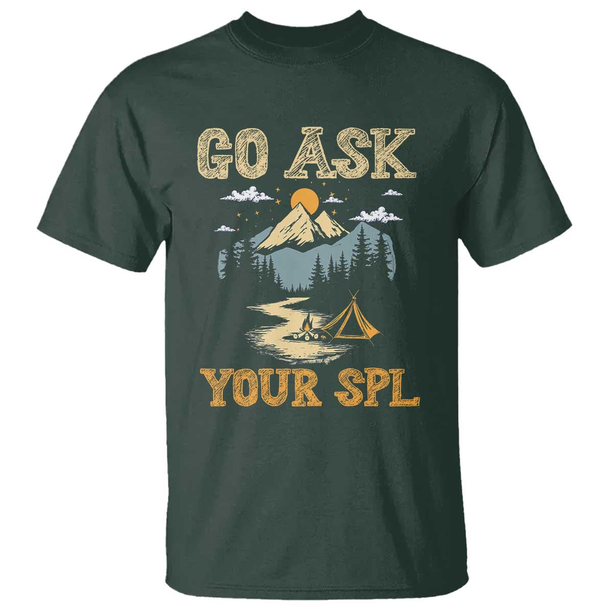 Scouting T Shirt Go Ask Your SPL - Wonder Print Shop