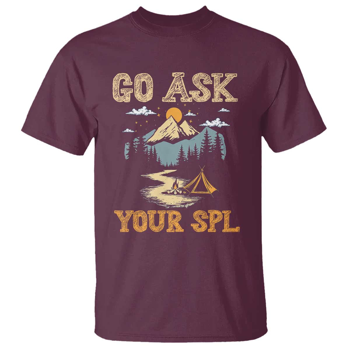 Scouting T Shirt Go Ask Your SPL - Wonder Print Shop