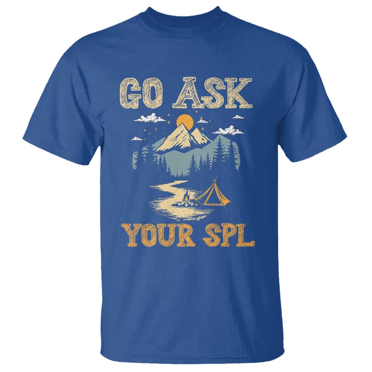 Scouting T Shirt Go Ask Your SPL - Wonder Print Shop