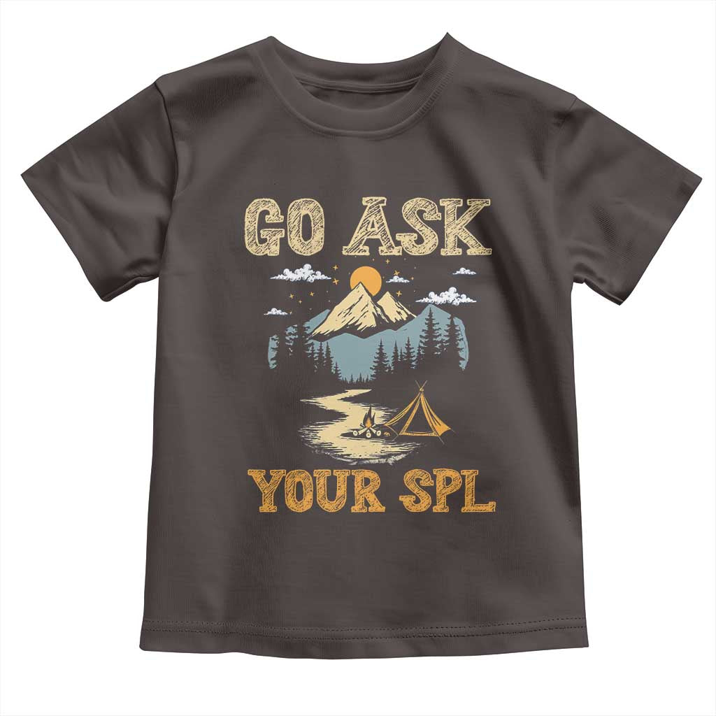 Scouting Toddler T Shirt Go Ask Your SPL