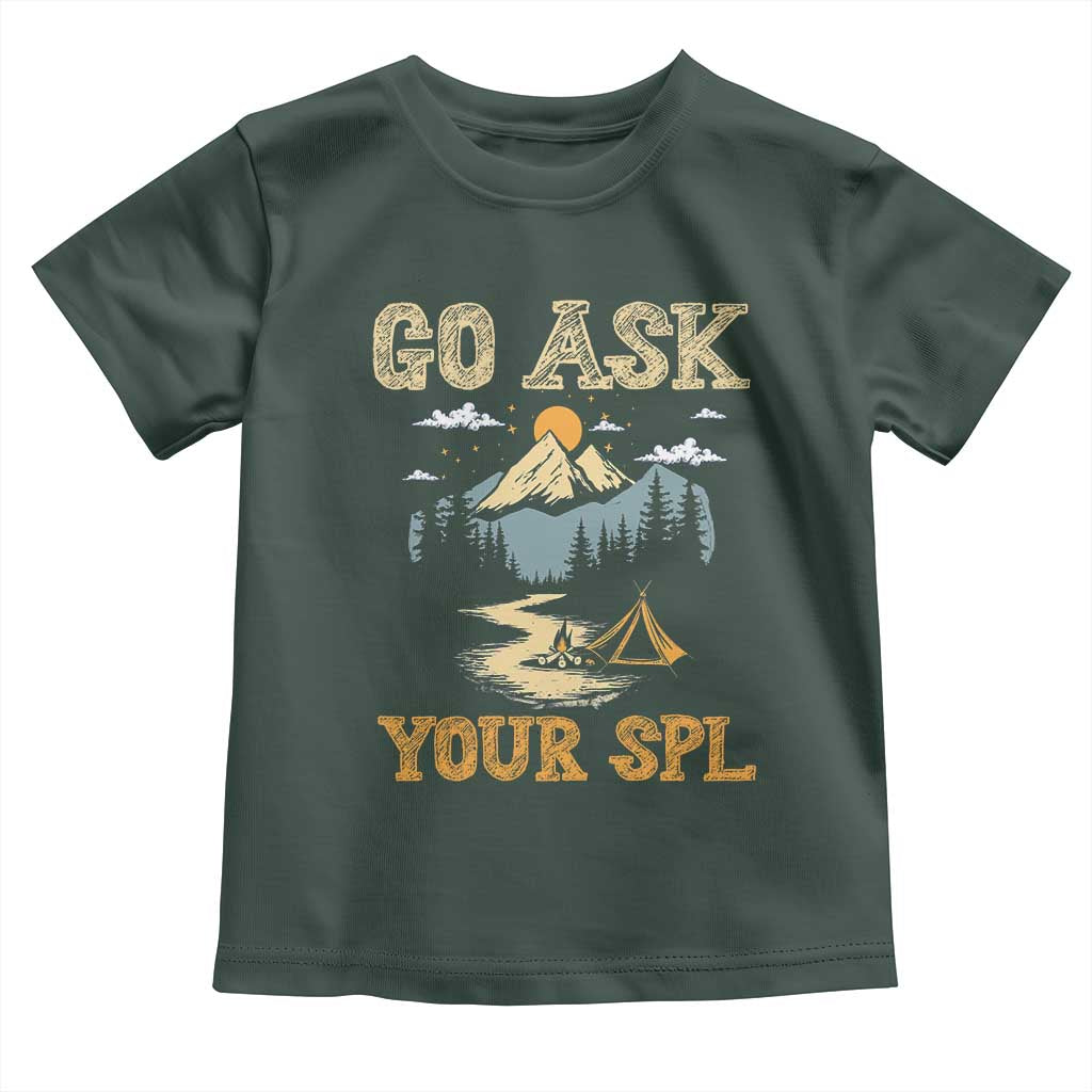 Scouting Toddler T Shirt Go Ask Your SPL