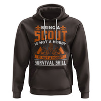 Scouting Hoodie Being A Scout Is Not A Hobby It's A Post Apocalyptic Survival Skill - Wonder Print Shop
