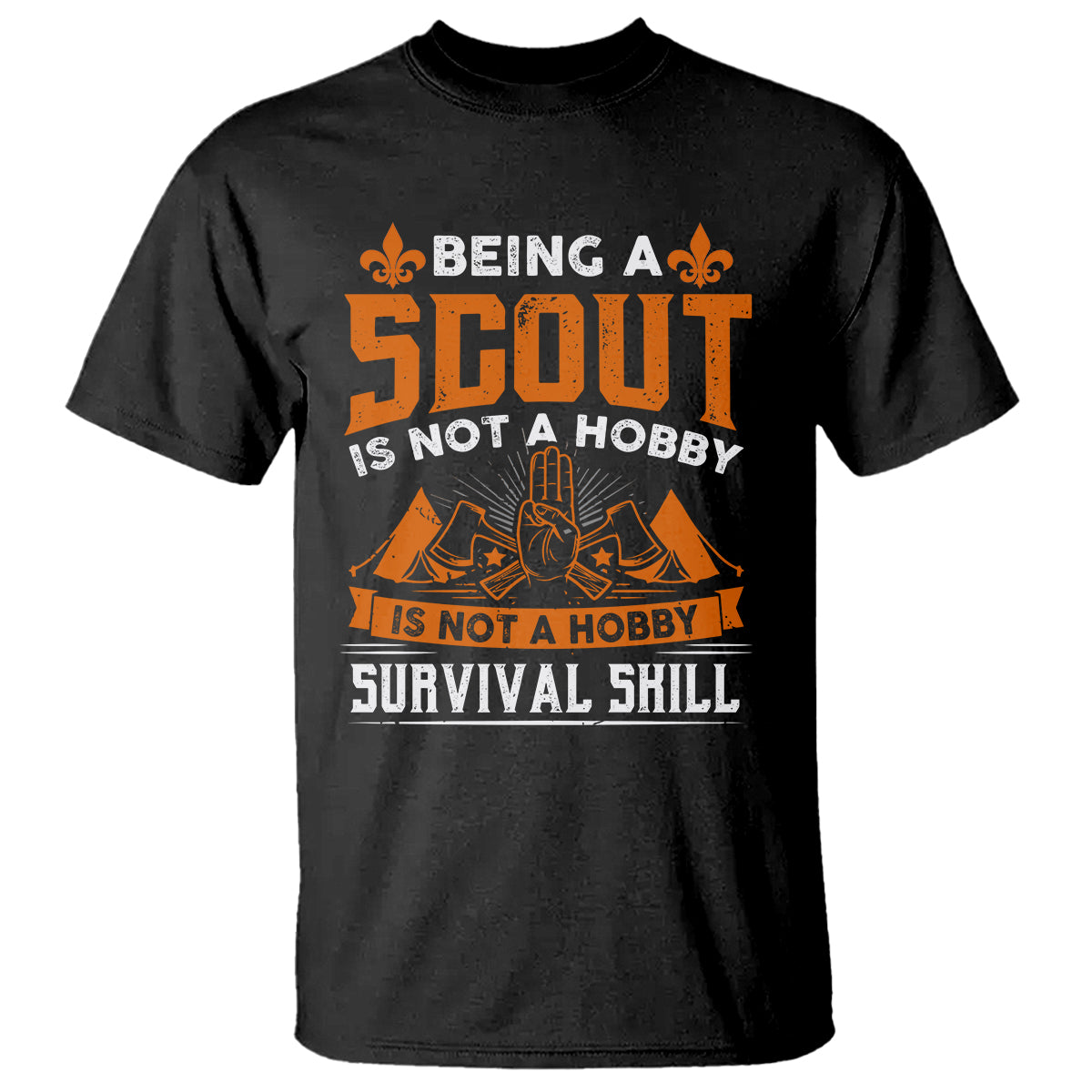 Scouting T Shirt Being A Scout Is Not A Hobby It's A Post Apocalyptic Survival Skill - Wonder Print Shop