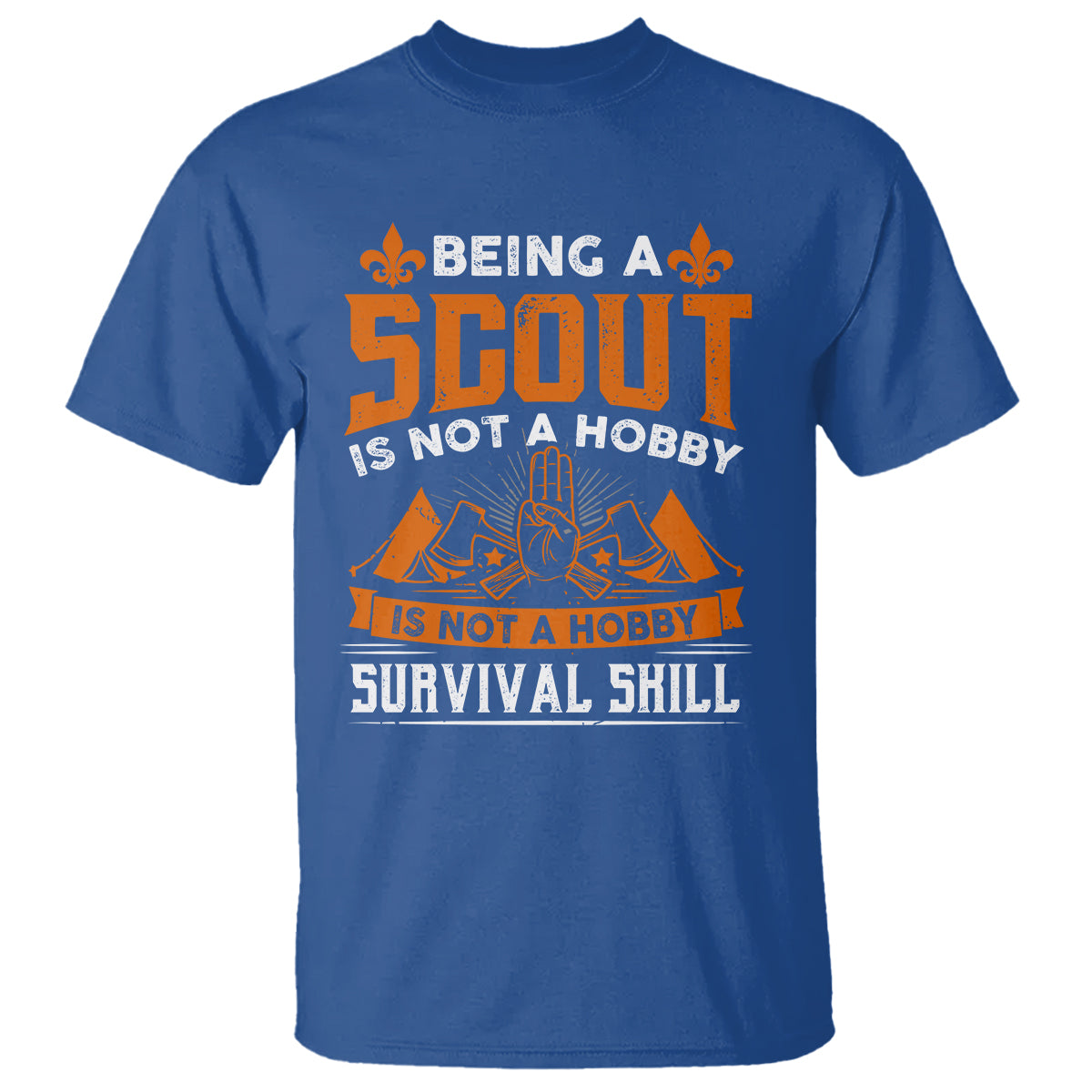 Scouting T Shirt Being A Scout Is Not A Hobby It's A Post Apocalyptic Survival Skill - Wonder Print Shop