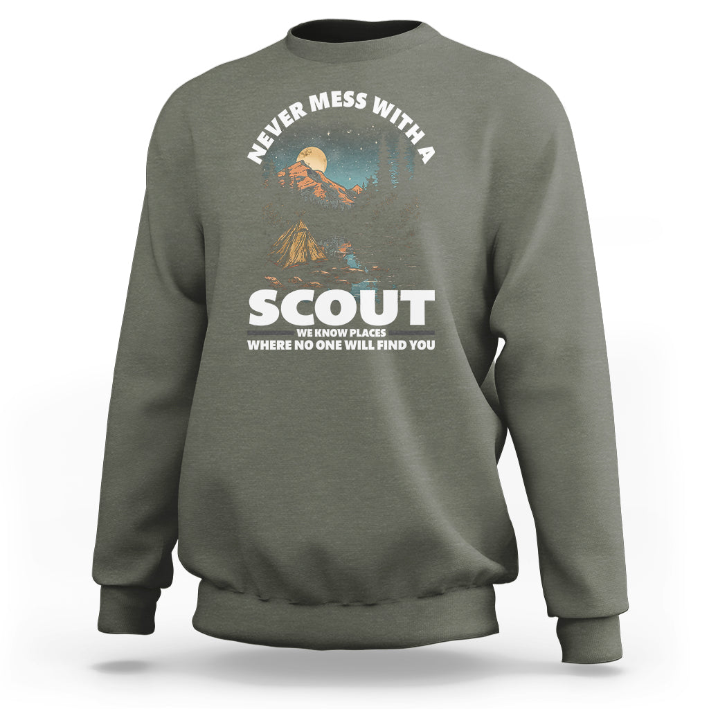 Scouting Sweatshirt Never Mess With A Scout We Know Places Where No One To Find You - Wonder Print Shop