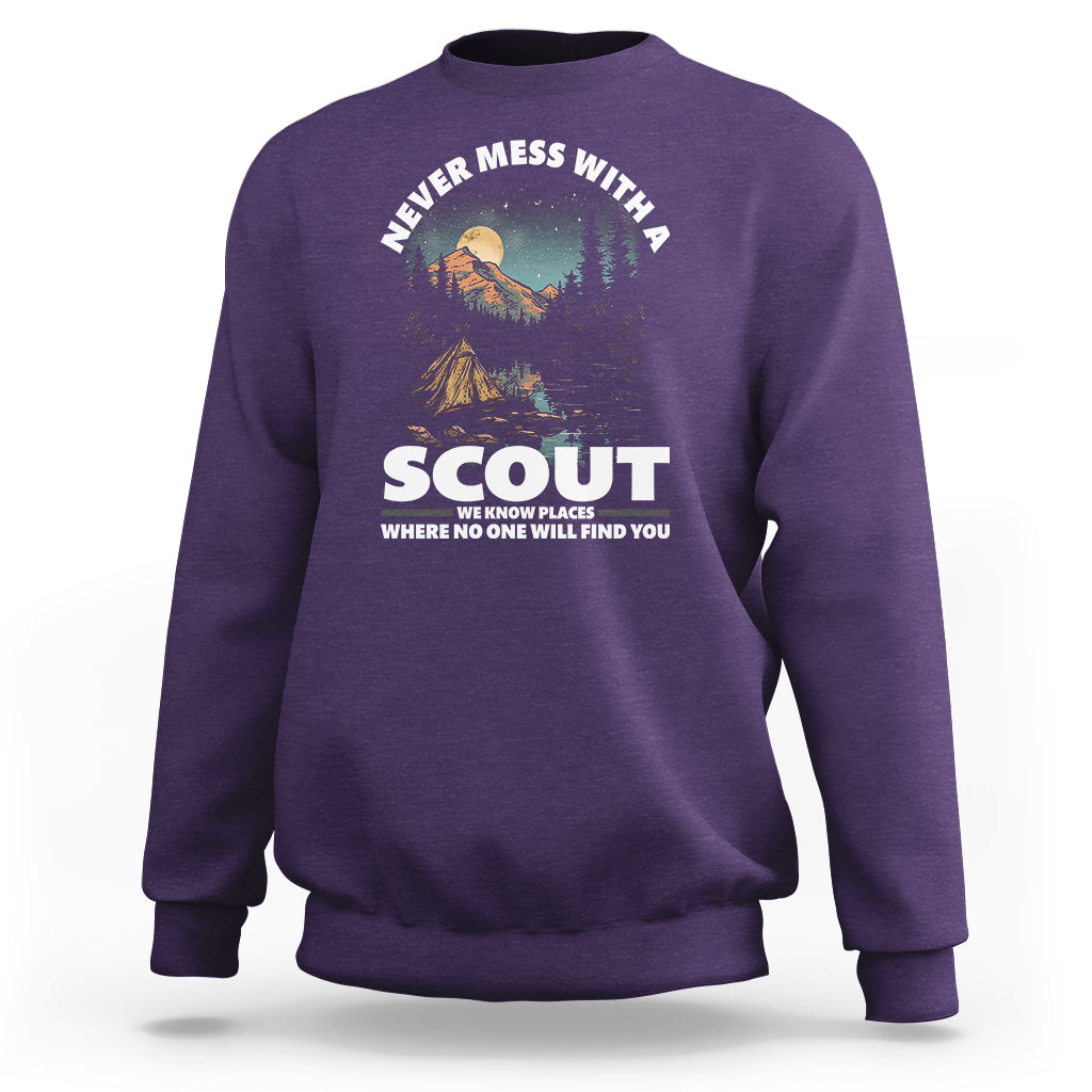 Scouting Sweatshirt Never Mess With A Scout We Know Places Where No One To Find You - Wonder Print Shop