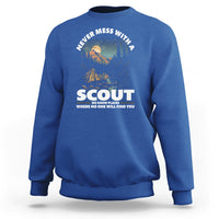 Scouting Sweatshirt Never Mess With A Scout We Know Places Where No One To Find You - Wonder Print Shop